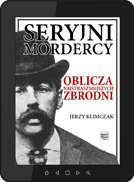 E-book "Seryjni mordercy. Oblicza najstraszniejszych zbrodni"