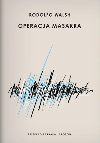 Okładka książki "Operacja masakra"