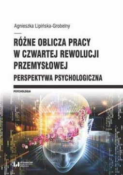 Okładka książki "Różne oblicza w czwartek rewolucji przemysłowej"