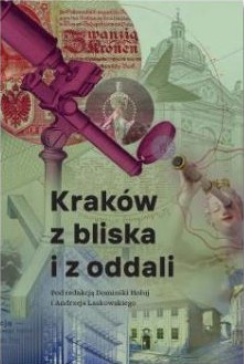 Okładka książki "Kraków z bliska i oddali"