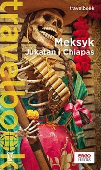 Okładka książki "Meksyk. Jukatan i Chiapas"