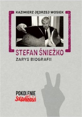 Okładka książki "Stefan Śnieżko. Zarys biografii"